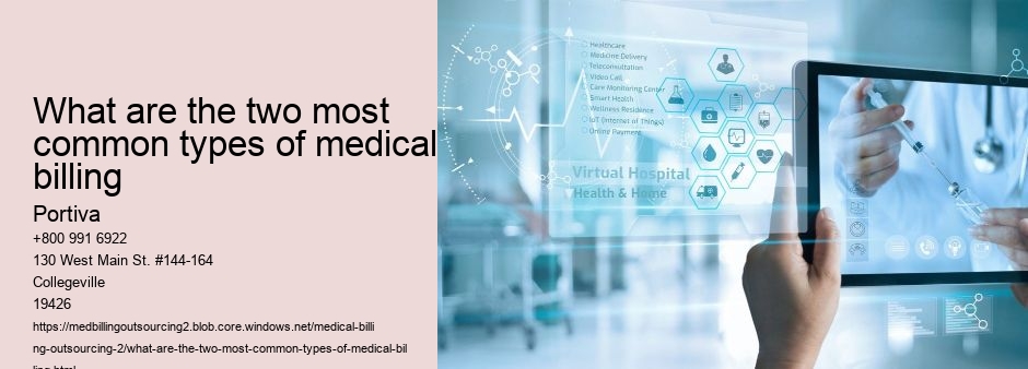 what are the two most common types of medical billing